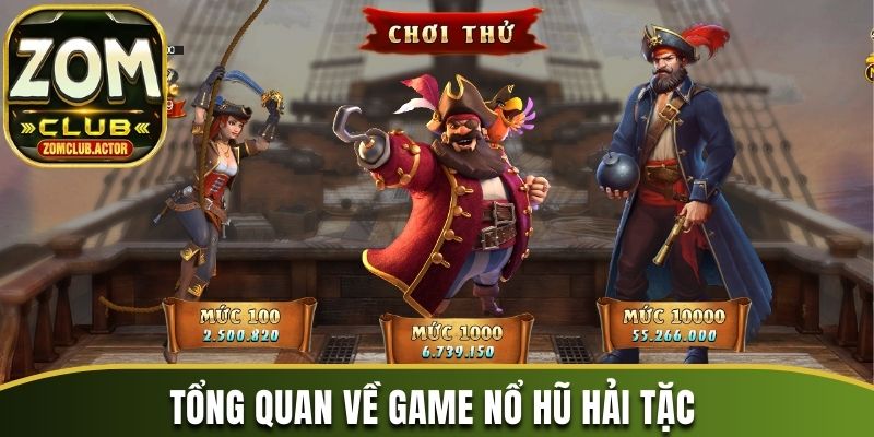 Tổng quan về game nổ hũ Hải Tặc